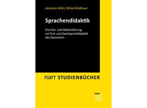 9783823382027 - narr STUDIENBÜCHER   Sprachendidaktik - Johannes Wild Alfred Wildfeuer Kartoniert (TB)