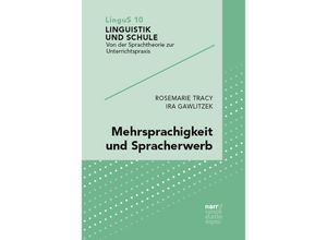 9783823382768 - Mehrsprachigkeit und Spracherwerb - Rosemarie Tracy Ira Gawlitzek Kartoniert (TB)