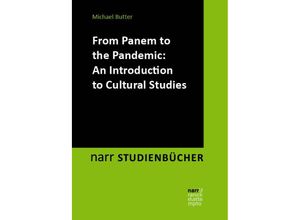 9783823384441 - From Panem to the Pandemic An Introduction to Cultural Studies - Michael Butter Kartoniert (TB)