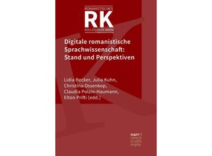 9783823385066 - Digitale romanistische Sprachwissenschaft Stand und Perspektiven Gebunden