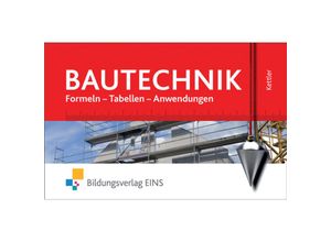 9783823706328 - Bautechnik - Formeln Tabellen Anwendungen - Kurt Kettler Kartoniert (TB)