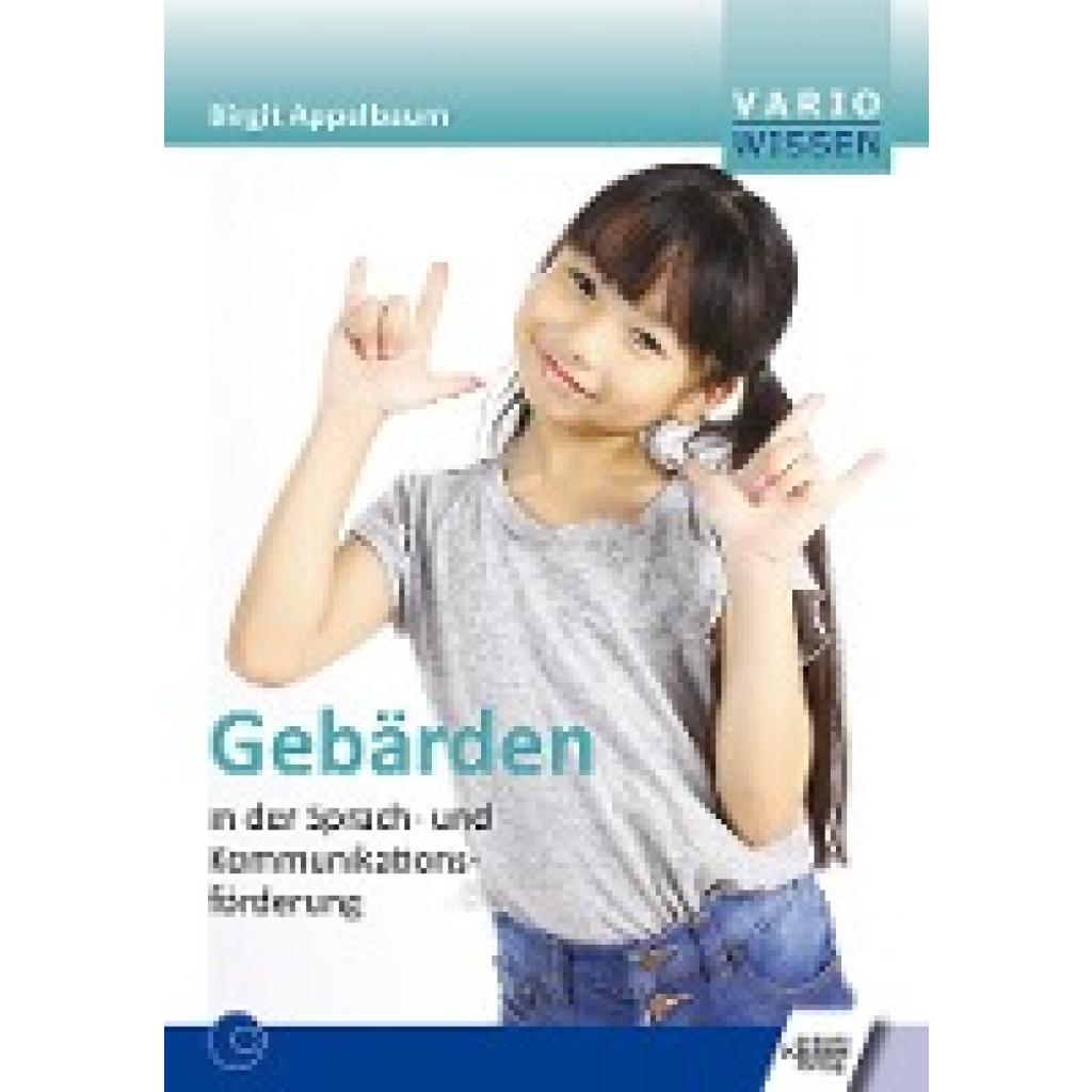 9783824811687 - Appelbaum Birgit Gebärden in der Sprach- und Kommunikationsförderung