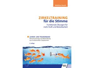 9783824812264 - Zirkeltraining für die Stimme - Funktionale Übungen für mehr Kraft und Belastbarkeit m 1 Buch m 1 Buch - Mathias Knuth Kartoniert (TB)