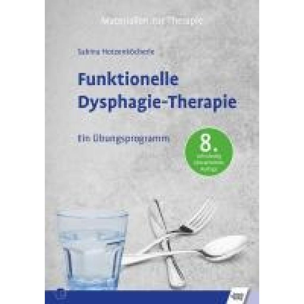 9783824813278 - Hotzenköcherle Sabina Funktionelle Dysphagie-Therapie