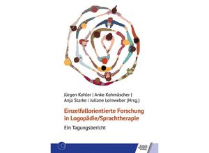 9783824813308 - Einzelfallorientierte Forschung in Logopädie Sprachtherapie Kartoniert (TB)