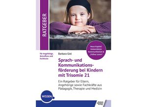 9783824813384 - Sprach- und Kommunikationsförderung bei Kindern mit Trisomie 21 - Barbara Giel Gebunden