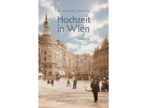 9783825153694 - Hochzeit in Wien - Marianne Philips Gebunden