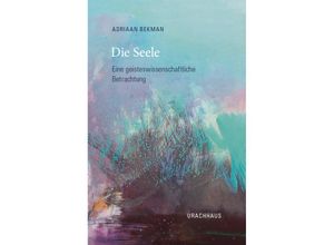 9783825153847 - Die Seele - Adriaan Bekman Kartoniert (TB)