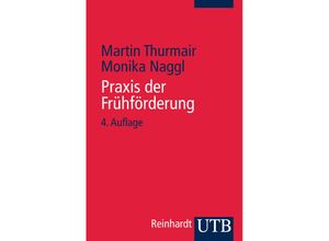 9783825221713 - Praxis der Frühförderung - Martin Thurmair Monika Naggl Taschenbuch