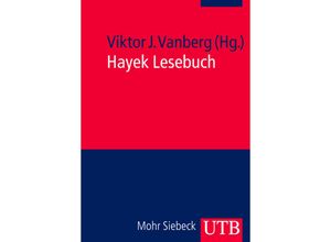 9783825235246 - Hayek Lesebuch   UTB Uni-Taschenbücher Bd3524 - Viktor J Vanberg Taschenbuch