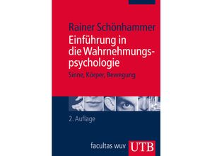 9783825240769 - Einführung in die Wahrnehmungspsychologie - Rainer Schönhammer Taschenbuch