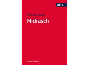 9783825246754 - Gerhard Langer - GEBRAUCHT Midrasch (Jüdische Studien Band 4675) - Preis vom 12112023 060208 h