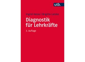 9783825247515 - Diagnostik für Lehrkräfte - Ingrid Hesse Brigitte Latzko Taschenbuch