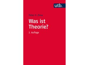 9783825247973 - Was ist Theorie? - Peter V Zima Taschenbuch