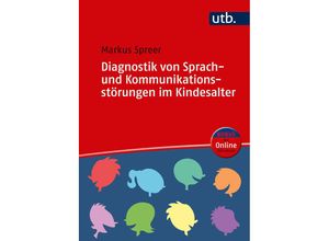 9783825249465 - Diagnostik von Sprach- und Kommunikationsstörungen im Kindesalter - Markus Spreer Taschenbuch