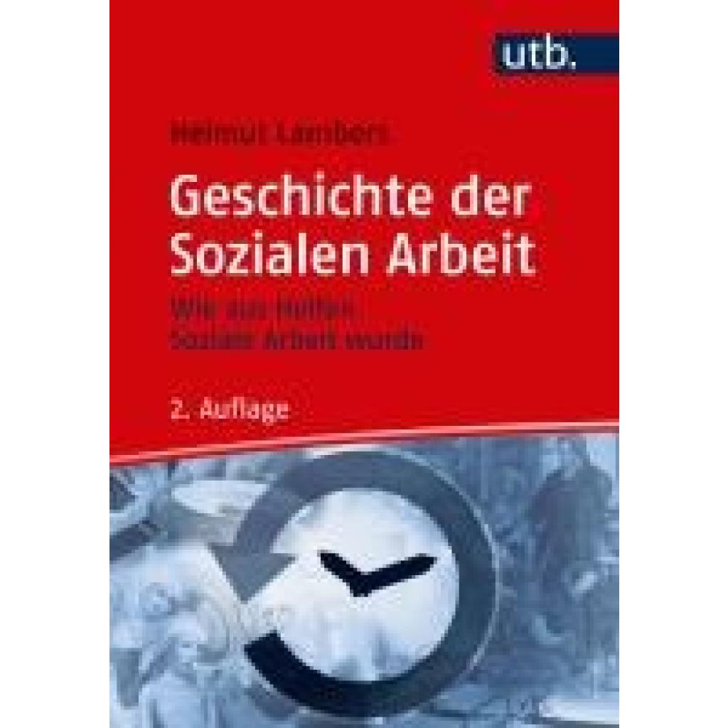 9783825250423 - Geschichte der Sozialen Arbeit - Helmut Lambers Taschenbuch