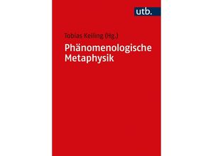 9783825253486 - Phänomenologische Metaphysik Taschenbuch