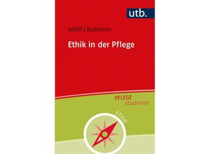 9783825255879 - Ethik in der Pflege - Andrea Schiff Hans-Ulrich Dallmann Taschenbuch