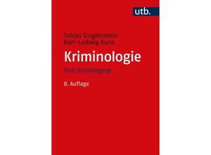 9783825256432 - Kriminologie - Tobias Singelnstein Karl-Ludwig Kunz Taschenbuch