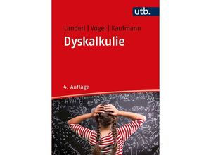 9783825257347 - Dyskalkulie - Karin Landerl Stephan Vogel Liane Kaufmann Taschenbuch