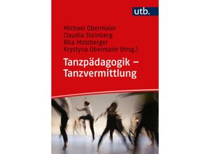 9783825259228 - Tanzpädagogik - Tanzvermittlung Taschenbuch