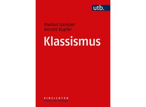 9783825259273 - Klassismus - Markus Gamper Annett Kupfer Taschenbuch