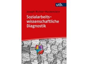 9783825259617 - Sozialarbeitswissenschaftliche Diagnostik - Joseph Richter-Mackenstein Taschenbuch