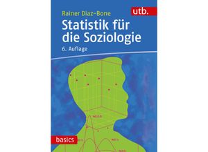 9783825259761 - Statistik für die Soziologie - Rainer Diaz-Bone Taschenbuch