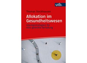 9783825260095 - Allokation im Gesundheitswesen - Thomas Stockhausen Taschenbuch