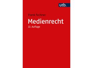 9783825260187 - Medienrecht - Frank Fechner Taschenbuch