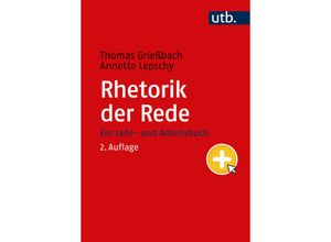 9783825260293 - Rhetorik der Rede - Thomas Grießbach Annette Lepschy Taschenbuch