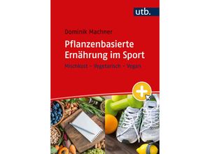 9783825260323 - Pflanzenbasierte Ernährung im Sport - Dominik Machner Taschenbuch