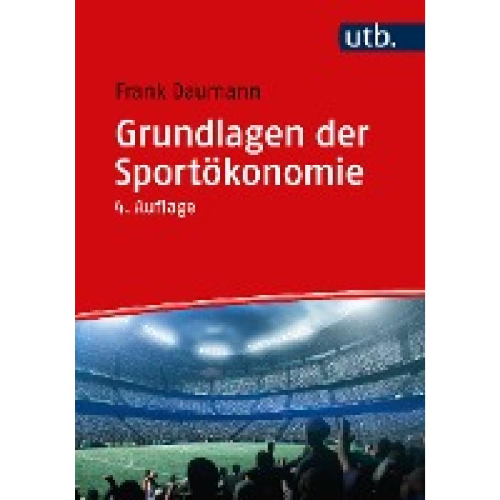 9783825260750 - Daumann Frank Grundlagen der Sportökonomie