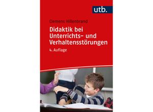 9783825260828 - Didaktik bei Unterrichts- und Verhaltensstörungen - Clemens Hillenbrand Taschenbuch