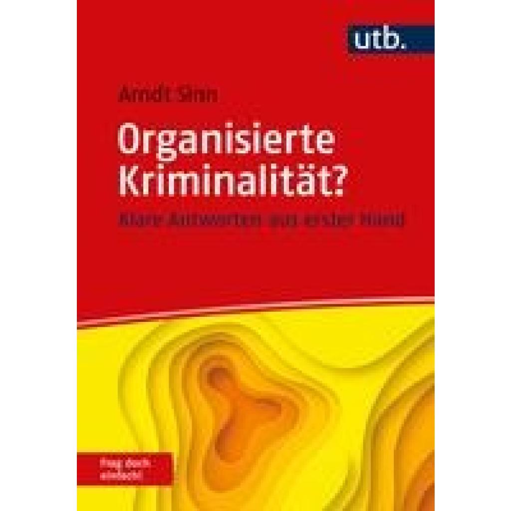 9783825261009 - Sinn Arndt Organisierte Kriminalität? Frag doch einfach!