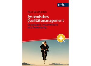 9783825261139 - Systemisches Qualitätsmanagement - Paul Reinbacher Taschenbuch