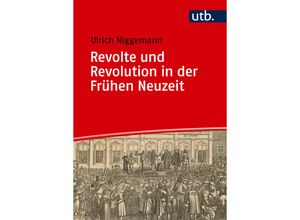 9783825261382 - Revolte und Revolution in der Frühen Neuzeit - Ulrich Niggemann Taschenbuch