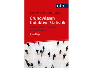 9783825261764 - Grundwissen Induktive Statistik - Andreas Behr Götz Rohwer Taschenbuch