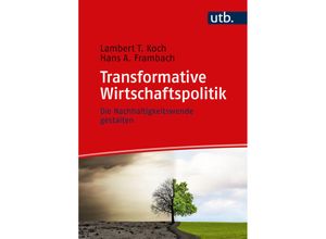 9783825261894 - Transformative Wirtschaftspolitik - Lambert T Koch Hans Frambach Gebunden