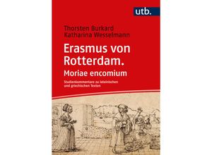 9783825261962 - Erasmus von Rotterdam Moriae encomium - Thorsten Burkard Katharina Wesselmann Taschenbuch