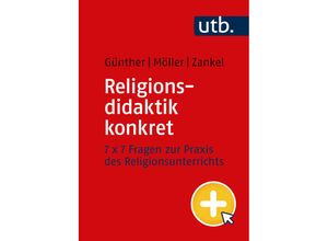 9783825261993 - Religionsdidaktik konkret - Niklas Günther Annika Möller Sönke Zankel Taschenbuch