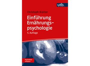 9783825262112 - Einführung Ernährungspsychologie - Johann Christoph Klotter Taschenbuch
