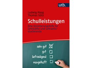 9783825262273 - Schulleistungen - Ludwig Haag Thomas Götz Taschenbuch