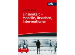 9783825262297 - Einsamkeit - Modelle Ursachen Interventionen - Mareike Ernst Taschenbuch