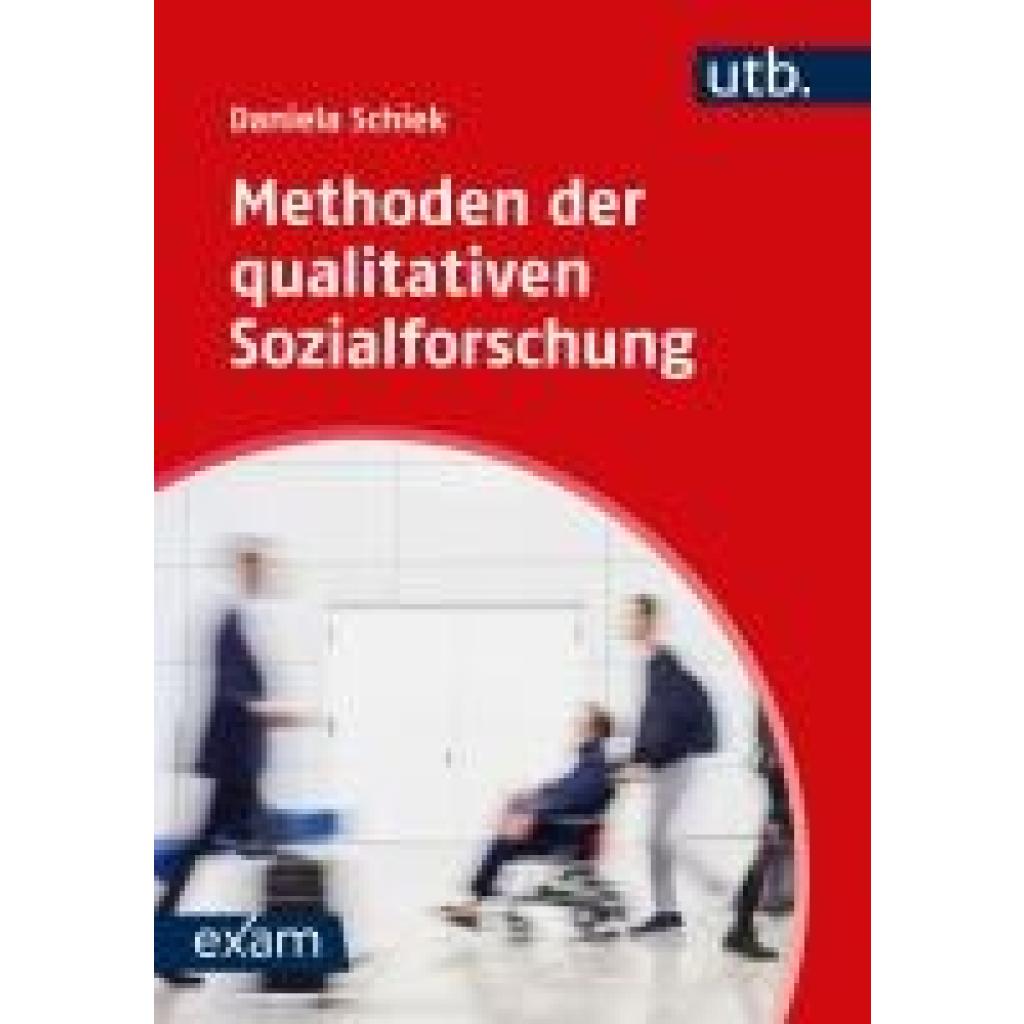 9783825262341 - Schiek Daniela Methoden der qualitativen Sozialforschung