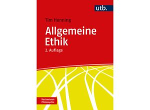 9783825262440 - Allgemeine Ethik - Tim Henning Taschenbuch