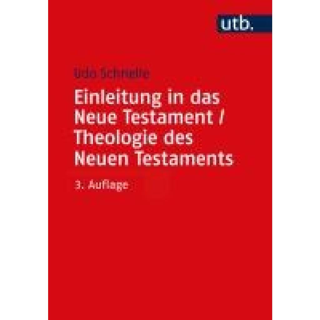 9783825262471 - Schnelle Udo Einleitung in das Neue Testament und Theologie des Neuen Testaments