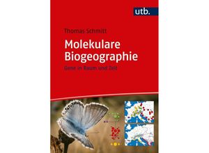 9783825286798 - Molekulare Biogeographie - Thomas Schmitt Taschenbuch