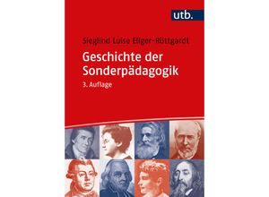 9783825288389 - Geschichte der Sonderpädagogik - Sieglind Ellger-Rüttgardt Kartoniert (TB)