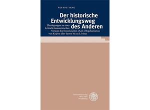 9783825395643 - Beiträge zur Philosophie Neue Folge   Der historische Entwicklungsweg des Anderen - Yufang Yang Gebunden